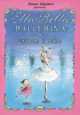 Ella Bella Ballerina and Swan Lake