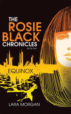 The Rosie Black Chronicles, Book 2 Equinox