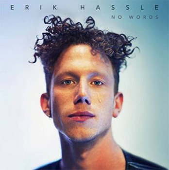 Erik Hassle No Words