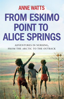 From Eskimo Point to Alice Springs