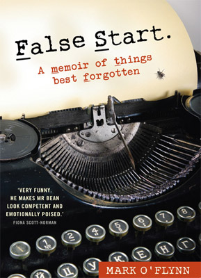 False Start: A memoir of things best forgotten