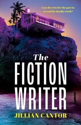 The Fiction Writer by Jillian Cantor