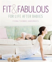 Fit and Fabulous for life after babies