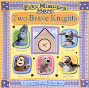 Five Minutes More: Two Brave Knights