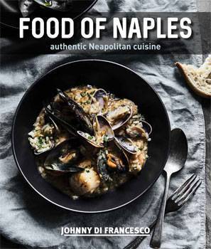 Food of Naples: Authentic Neapolitan Cuisine