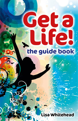 Get a Life! The Guide Book