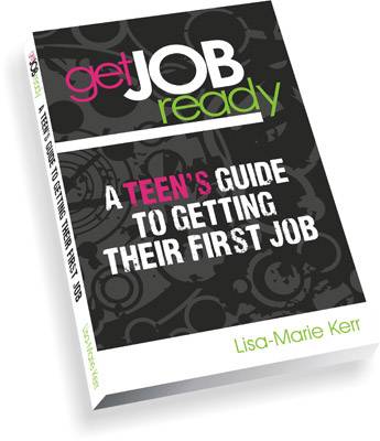 Get Job Ready: A teen's guide to getting their first job
