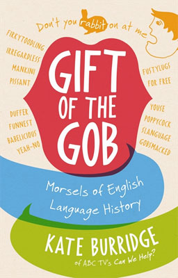 Gift of the Gob Morsels of English Language History