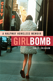 Girl Bomb A halfway homeless memoir