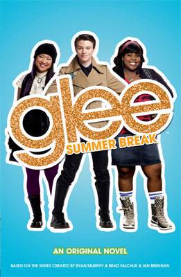 Glee Summer Break