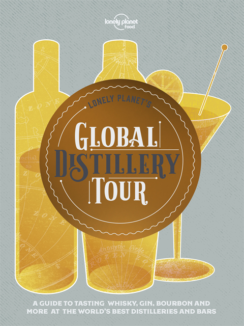 Lonely Planets Global Distillery Tour