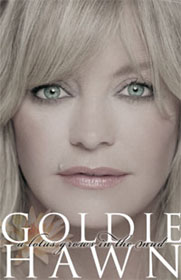 Goldie Hawn - A Lotus Grows in the Mud