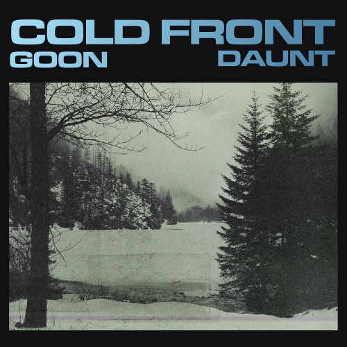 Goon / Daunt Embrace the Cold on Collaborative Album 'Cold Front'