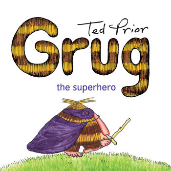 Grug The Superhero