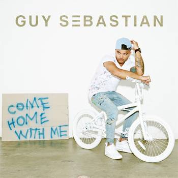 Guy Sebastian Come Home With Me