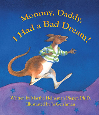 Mommy, Daddy, I Had a Bad Dream!