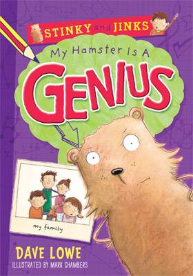 Stinky and Jinks: My Hamster is a Genius