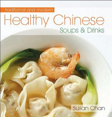Healthy Chinese Soups and Drinks