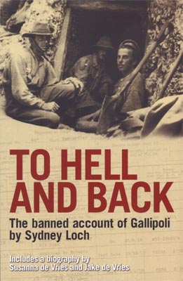 To Hell and Back The Banned Account of Gallipoli