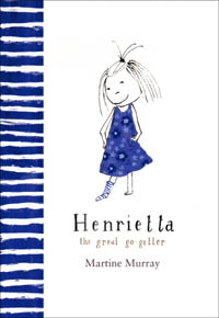 Henrietta the Great Go-Getter