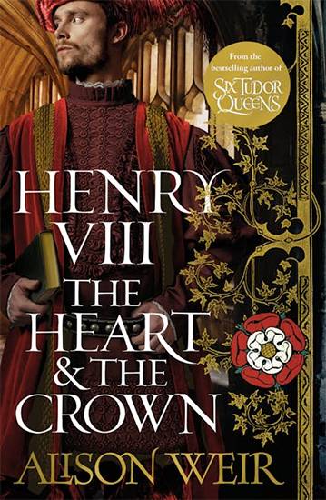 Henry VIII: The Heart and the Crown