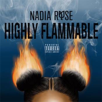 Nadia Rose Highly Flammable