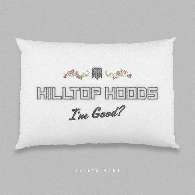 Hilltop Hoods I'm Good Fundasier for Roadies