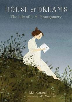 House of Dreams: The Life of L.M. Montgomery