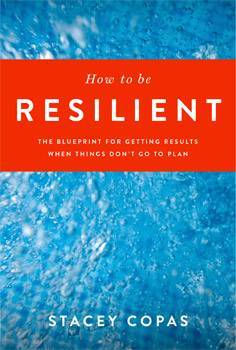 How To Be Resilient