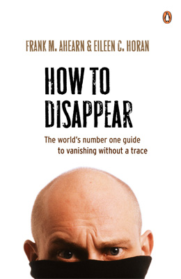 How to Disappear