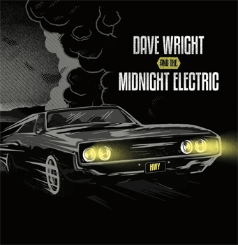 Dave Wright and The Midnight Electric HWY Interview