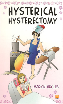 Hysterical hysterectomy