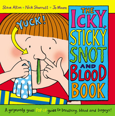 The Icky Sticky Snot and Blood Book