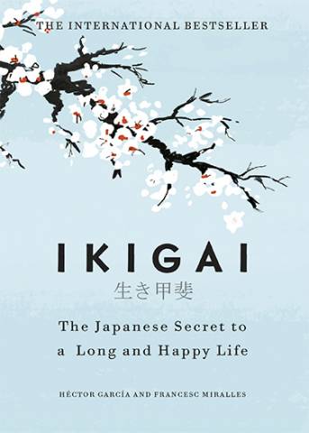 Ikigai by Hector Garcia and Francesc Miralles