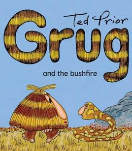 Grug and the Bushfire Ted Prior