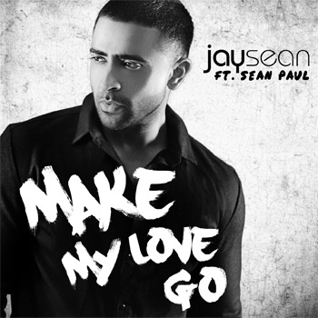 Jay Sean Make My Love Go