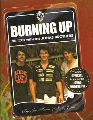 Burning Up: On Tour with the Jonas Brothers