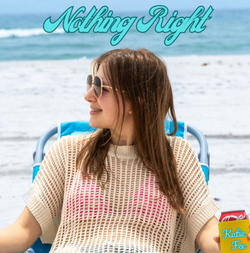 Katie Fee Unwinds With Carefree New Summer Single 'Nothing Right'