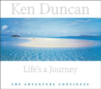 Ken Duncan: Life's a Journey