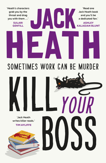 Kill Your Boss Books by Jack Heath