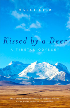 Kissed By a Deer: A Tibetan Odyssey