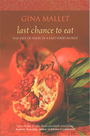 Last Chance to Eat - Gina Mallet