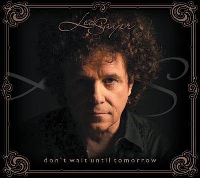 Leo Sayer CD Don't Wait Till Tomorrow