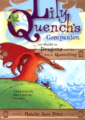 Lily Quench's companion and Guide to Dragons and the Art of Quenching
