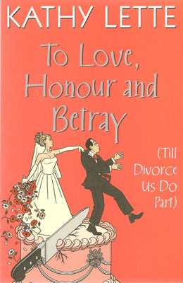 To Love Honour and Betray Till Divorce us do part