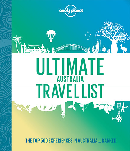 Lonely Planet's Ultimate Australian Travel List book