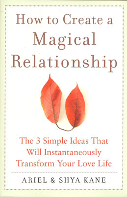 How to Create A Magical Relationship