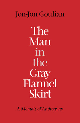 The Man in the Gray Flannel Skirt