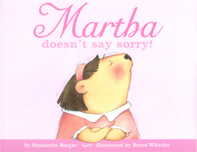 Martha Doesn't Say Sorry!