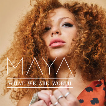 Maya What We Are Worth Launch Show